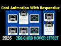 CSS Animated Responsive Cards Hover Effects HTML CSS Only 2026