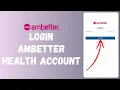 Ambetter Login How to Sign In to AmbetterHealth com Account in 2024 EASY