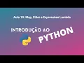 Funcoes map filter e expressoes lambda - Introducao ao Python
