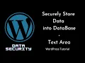 Securely Store Textarea Field Data in WordPress DB - Best Practices sanitize