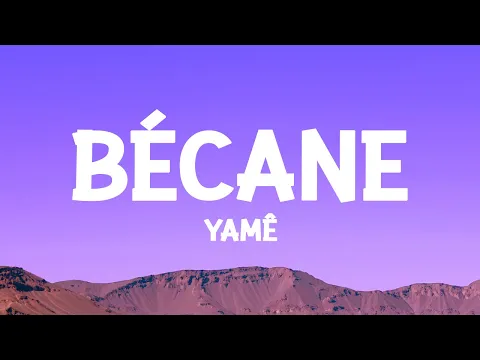Download MP3 Yamê - Bécane (Paroles/Lyrics)