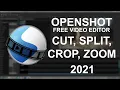 How to Cut Split Crop Zoom a - Free OpenShot Editor 2021