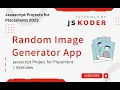 Random Image Generator App with FetchAPI in Javascript Javascript Project for Placement