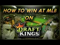 HOW TO WIN AT DFS MLB ON DRAFTKINGS 2019 DAILY FANTASY BASEBALL