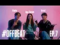 Download Lagu #OFFBEATbyAyeSarun EP.7 with Fluke Gawain \u0026 Krist Peerawat | บทกวีปีแสง Be My Favorite
