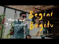 Download Lagu MALIQ \u0026 D'Essentials - Begini Begitu Live Cover I Alunanmusic