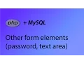 PHP MySQL Tutorial 40 - Other form elements textarea password