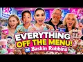 EVERYTHING Off The Menu at Baskin Robbins It Cost How Much