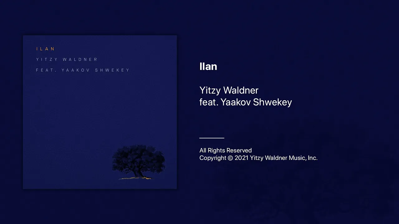 Ilan - Yitzy Waldner Featuring Yaakov Shwekey | איצי וולדנר ויעקב שוואקי בדואט חדש Ilan - Yitzy Waldner Featuring Yaakov Shwekey | איצי וולדנר ויעקב שוואקי בדואט חדש