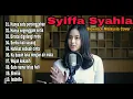 Download Lagu FULL ALBUM SYIFFA SYAHLA COVER SLOWROCK MALAYSIA 2022