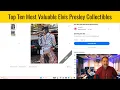 Top Ten Most Valuable Elvis Presley Collectibles