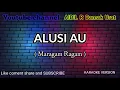 Download Lagu Alusi Au ( Maragam Ragam ) karaoke versi chacha Gondang KN2600