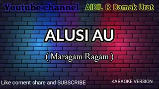 alusi au maragam ragam karaoke versi chacha gondang kn2600