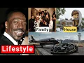 Eddie Murphy Lifestyle 2024 Net Worth Wife Movies Age Family House Interview Biography