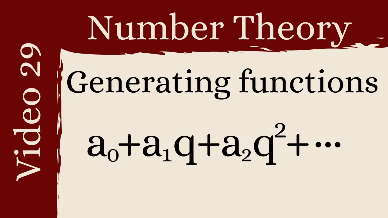 Generating Functions -- Number Theory 29