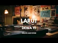 Lagu Larut - Dewa 19 | Smooth Jazz Cover by The Vinyl