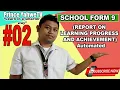 SCHOOL FORM 9 PROGRESS REPORT CARD 2020 REPORT ON LEARNING PROGRESS AND ACHIEVEMENT Automated