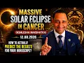 Majestic Solar Eclipse in Cancer with Ketu 12 08 2026 - Precise STEPS to predict the Results