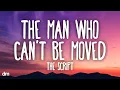 Download Lagu The Script - The Man Who Can’t Be Moved (Lyrics)
