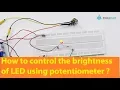 How to control the brightness of LED using potentiometer
