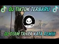 Lagu DJ DIAM TANPA KATA X COPOT DEW VIRAL TIKTOK || DJ TIKTOK TERBARU 2021