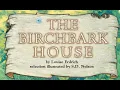 THE BIRCHBARK HOUSE Journeys AR Read Aloud Fifth Grade Lesson 22