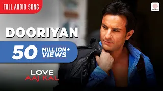 dooriyan full audio song love aaj kal saif ali khan deepika padukone mohit chauhan pritam