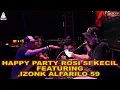 HAPPY PARTY ROSI SI KECIL FEATURING IZONK ALFARILO 59 BY DJ JIMMY ON THE MIX