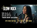 Download Lagu BAIK-BAIK SAYANG - WALI BAND | COVER SLOW ROCK VERSION