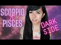 SCORPIO PISCES THE DARK SIDE OF LOVE What could go wrong COMPATIBILITY
