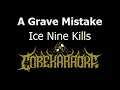 Ice Nine Kills - A Grave Mistake [Karaoke Instrumental]