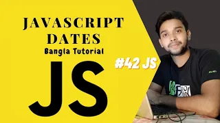 JavaScript Dates JS full course Bangla tutorial basic to advanced JS