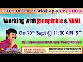 FREE Online Workshop on PYTHON Object Serialization by DURGA Sir