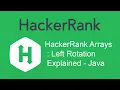HackerRank Arrays Left Rotation Explained - Java