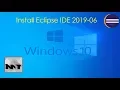 How to Install Eclipse IDE 2019-06 on Windows 10