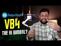 Discover the New FeiyuTech VB4 3 Axis Smartphone Gimbal Ultimate Stability AI Tracking