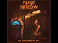 Let Him In Anyway - Blake Shelton