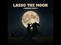 Lasso the Moon