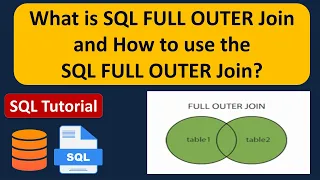 What is SQL FULL OUTER Join and how to use the SQL FULL OUTER Join SQL Tutorial For Beginners