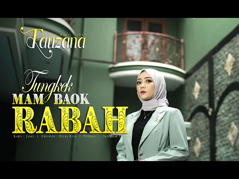 Download MP3 Fauzana - Tungkek Mambaok Rabah ( Official Music Video )