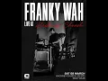 Franky Wah - 08-Mar-2025 Live From Hackney Church