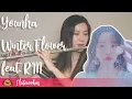 Download Lagu Younha - Winter Flower feat. RM [Flutecookies cover]