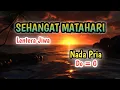 Download Lagu SEHANGAT MATAHARI ll Lentera Jiwa ll Karaoke Nada Pria