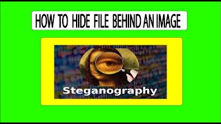 How do i hide a file behind an image Stegenography