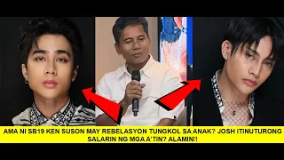 AMA NI SB19 KEN SUSON MAY REBELASYON TUNGKOL SA ANAK JOSH CULLEN  TINUTURONG SALARIN NG A'TIN?ALAMIN