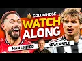 Lagu Man United vs Newcastle LIVE Watchalong With Mark GOLDBRIDGE