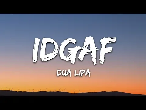 Download MP3 Dua Lipa - IDGAF (Lyrics)