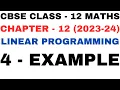 4 Example l Chapter 12 l Linear Programming l example4 l Class 12th Maths l NEW NCERT 2023-24