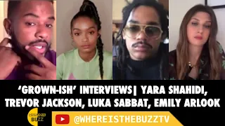 Grown-Ish Interviews Yara Shahidi Trevor Jackson Emily Arlook and Luka Sabbat