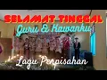 Download Lagu Selamat Tinggal Guru dan Kawanku II Lagu Perpisahan Sepanjang Masa @bundasanticollection7589
